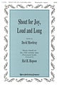 Shout for Joy Loud and Long SATB choral sheet music cover